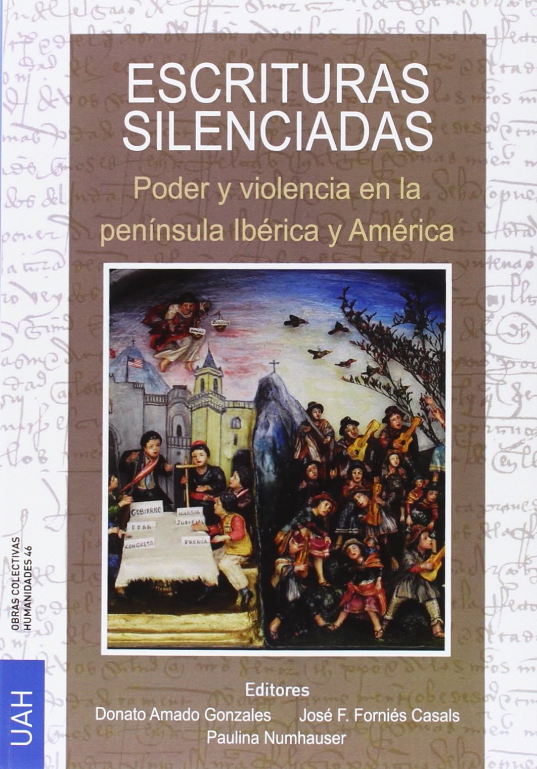 Escrituras silenciadas : poder y violencia en la península Ibérica y América (Obras Colectivas Humanidades, Band 46) Learning & Reference