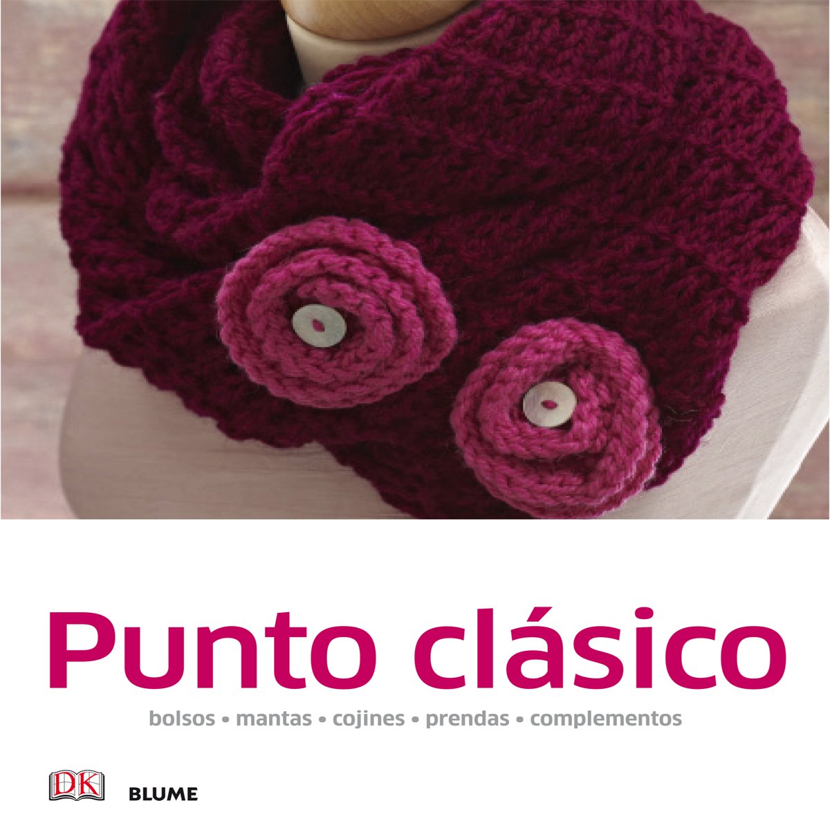 Manualidades sencillas. Punto clásico: bolsos, mantas, cojines, prendas, complementos book