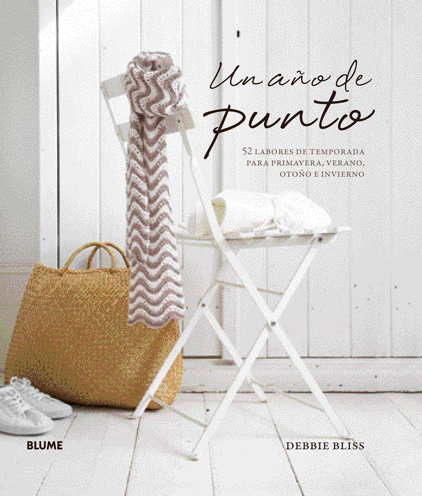 Un Año de Punto: 52 Labores de Temporada Para Primavera, Verano, Otoño E Invierno Hobbies & Crafts