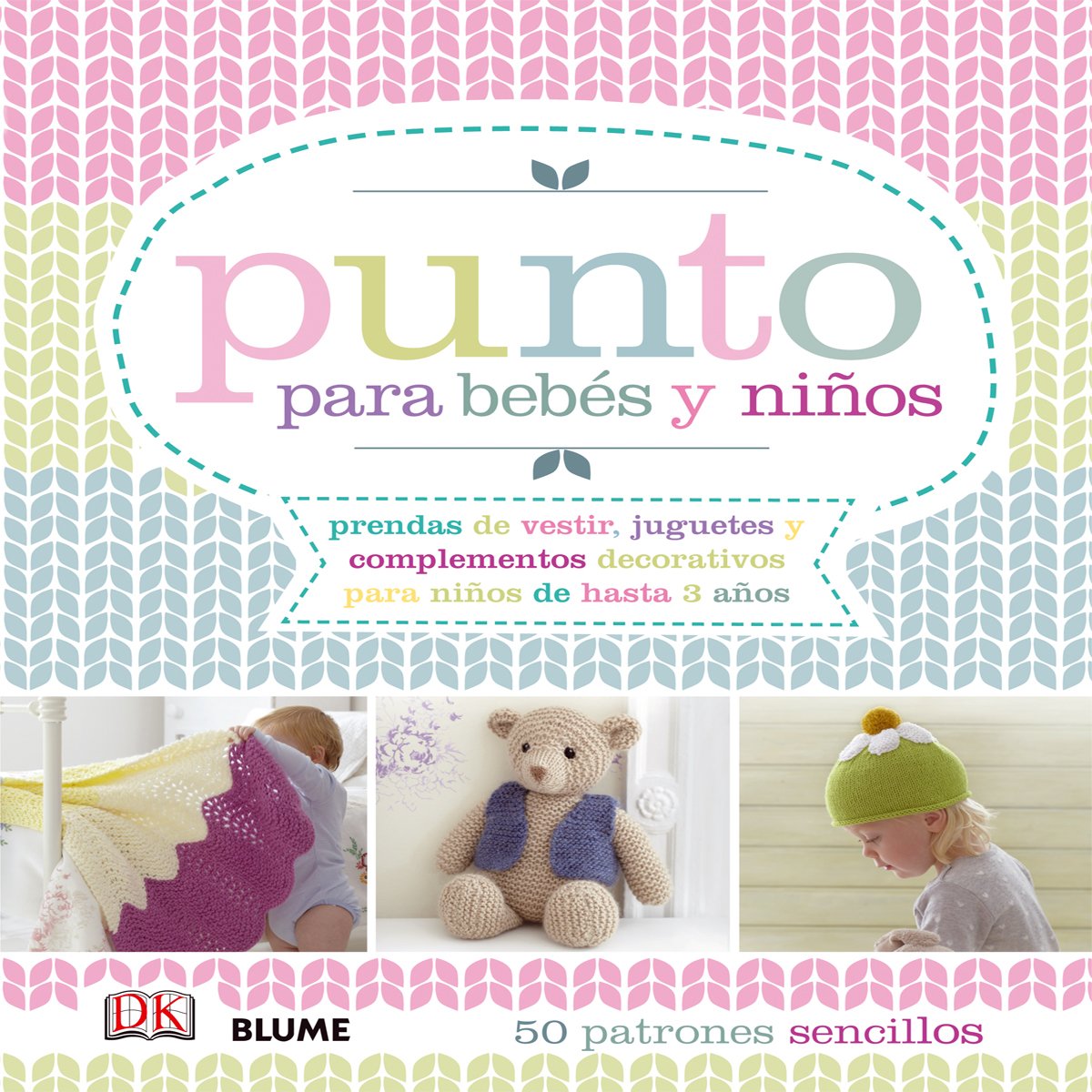 Punto para bebés y niños : 50 patrones sencillos Social Sciences