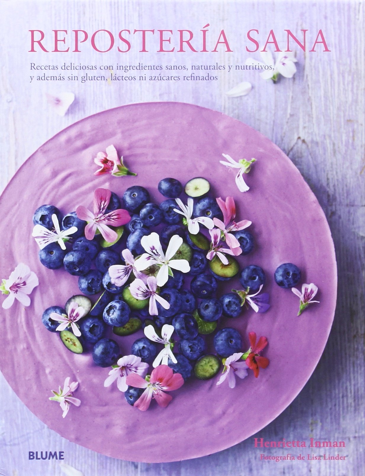 Repostería sana: Recetas deliciosas con ingredientes sanos, naturales y nutritivos, book