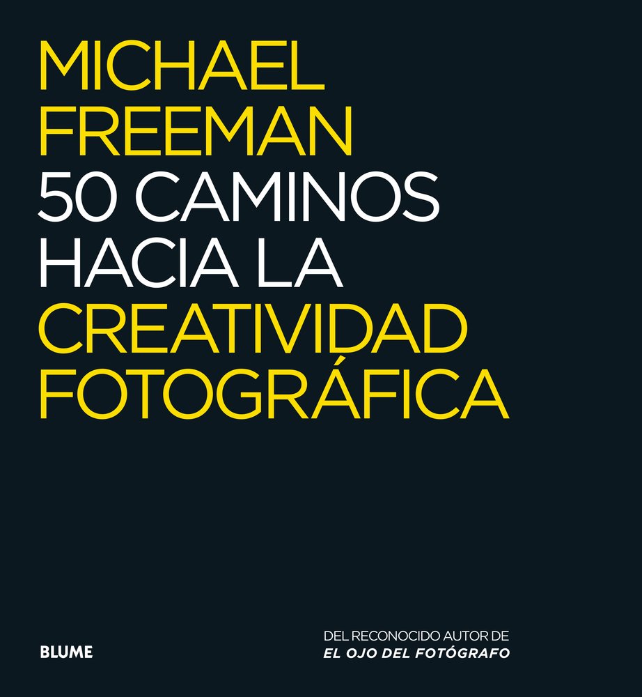 50 Caminos Hacia La Creatividad Fotográfica Social Sciences