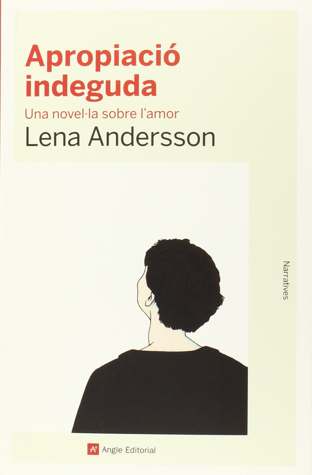 Apropiació indeguda: Una novel·la sobre l'amor book