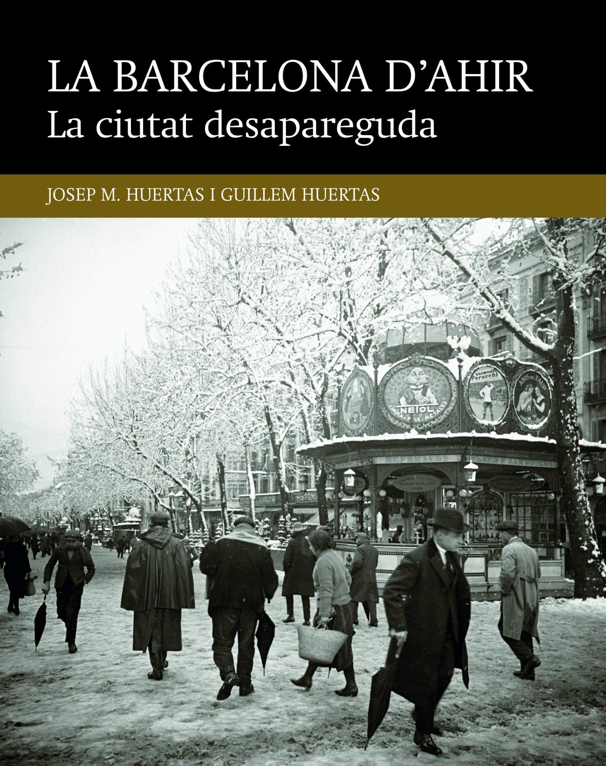 La ciutat desapareguda (La Barcelona d'ahir, Band 1) Social Sciences