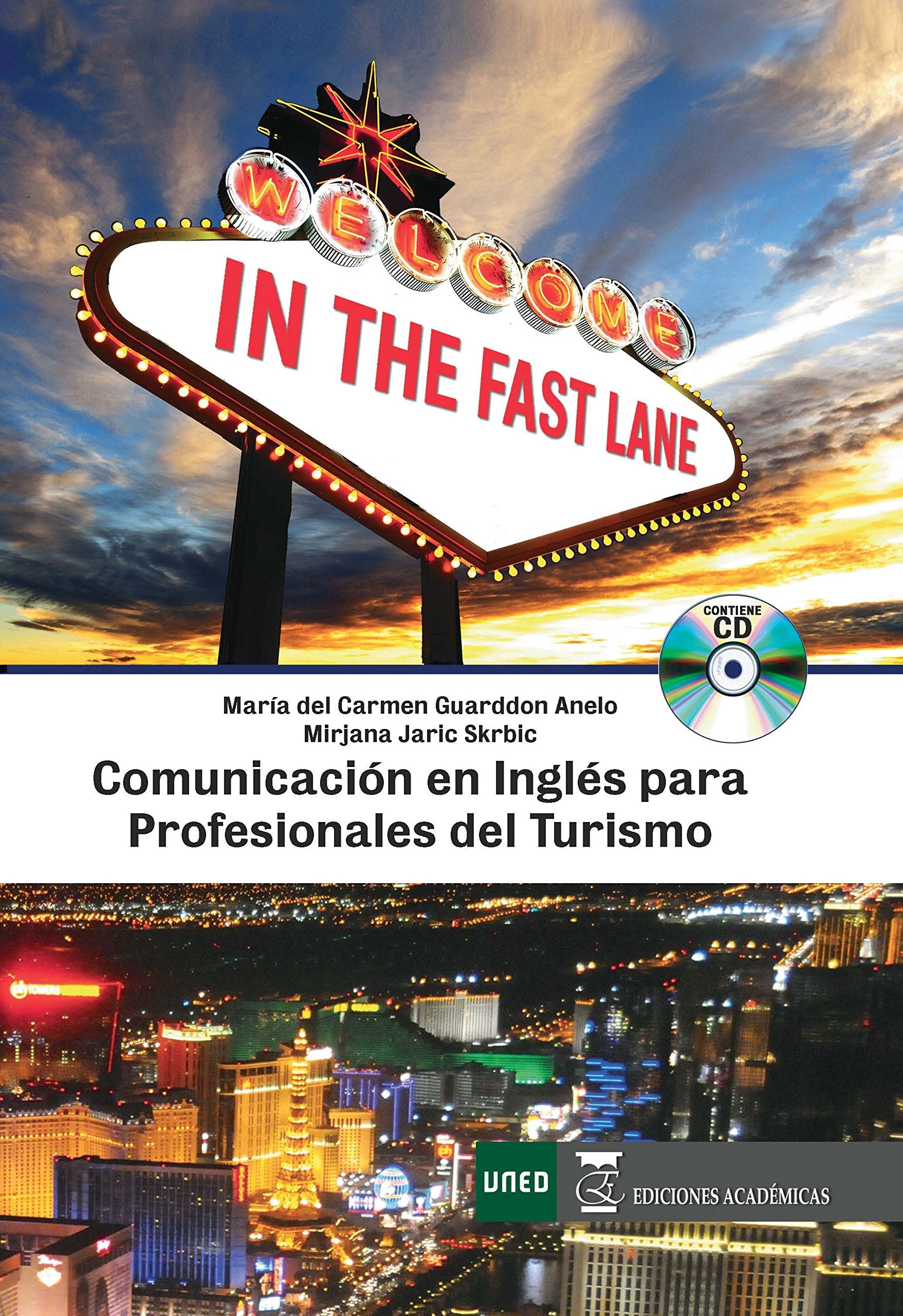 IN THE FAST LANE. COMUNICACIÓN EN INGLÉS PARA PROFESIONALES DE TURISMO book