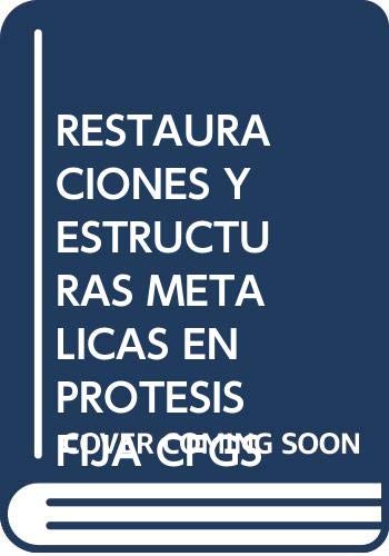 Restauraciones y estructuras metálicas en prótesis fija Books