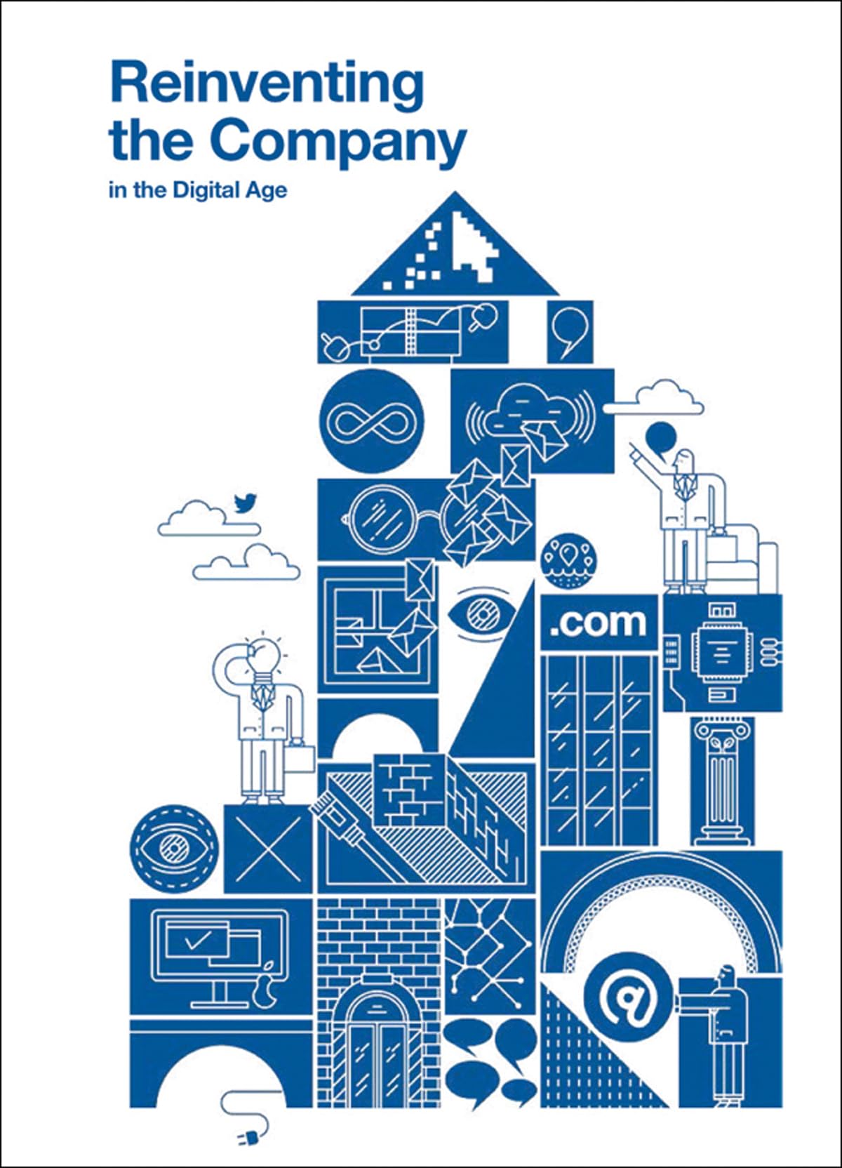 Reinventing the Company for the Digital Age Business, Finance & Career