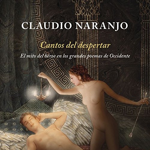 Cantos del despertar : el mito del héroe en los grandes poemas de occidente Religion & Esotericism