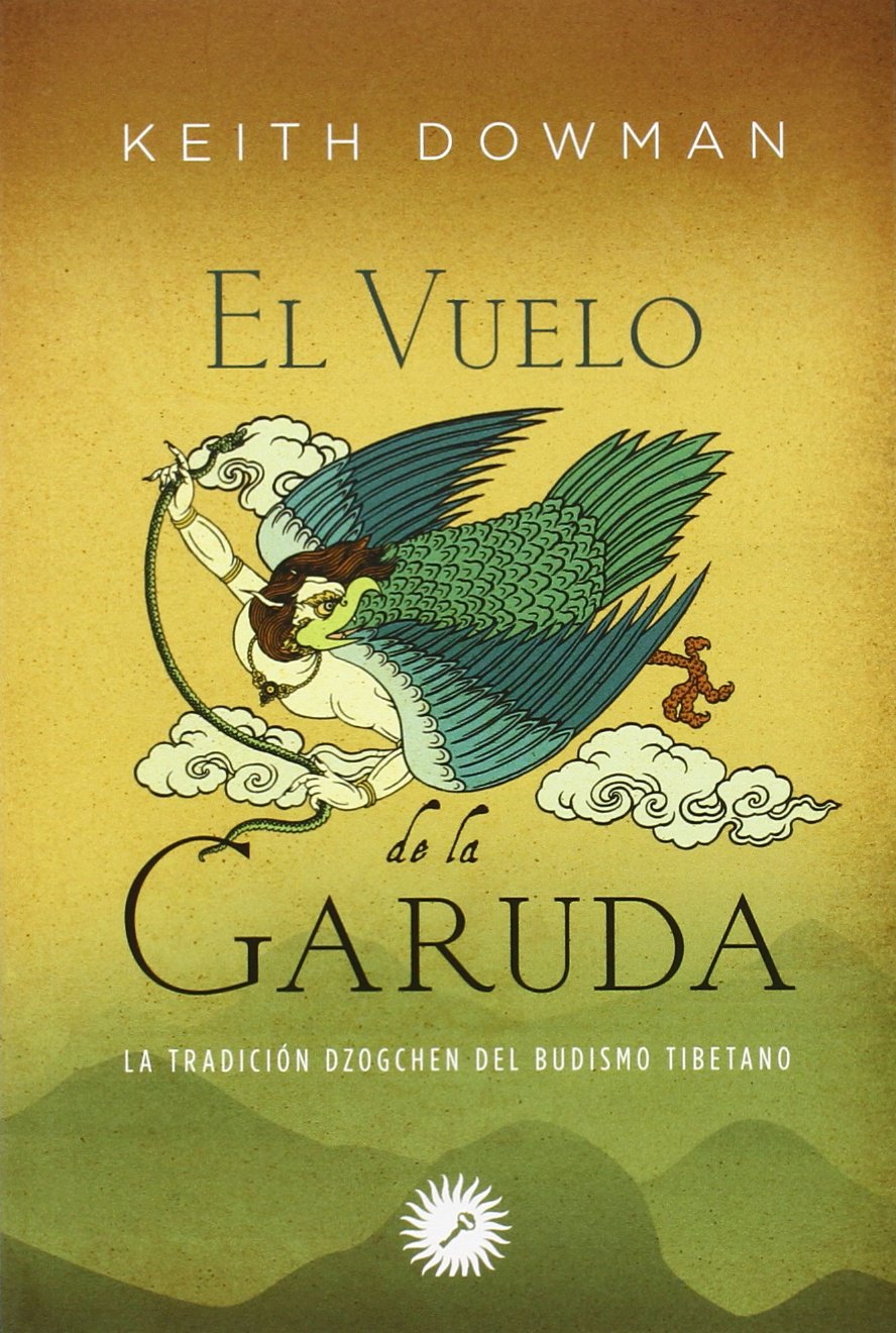 El vuelo de la Garuda : la tradición Dzogchen del budismo tibetano Social Sciences