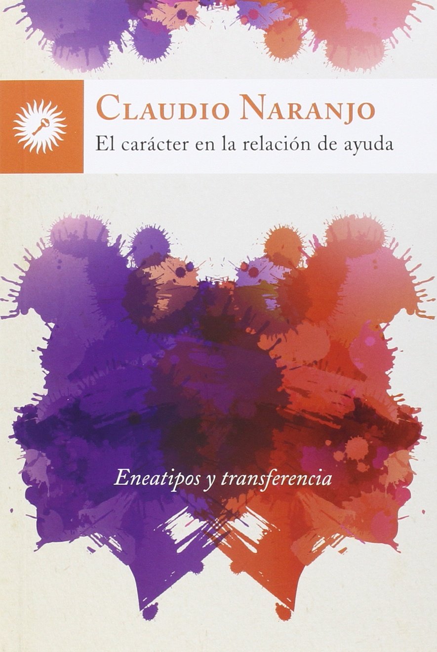 El carácter en la relación de ayuda : eneatipos y transferencia Medicine