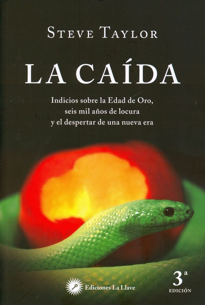 La caída : indicios sobre la edad de oro, seis mil años de locura y el despertar de una nueva era Psychology