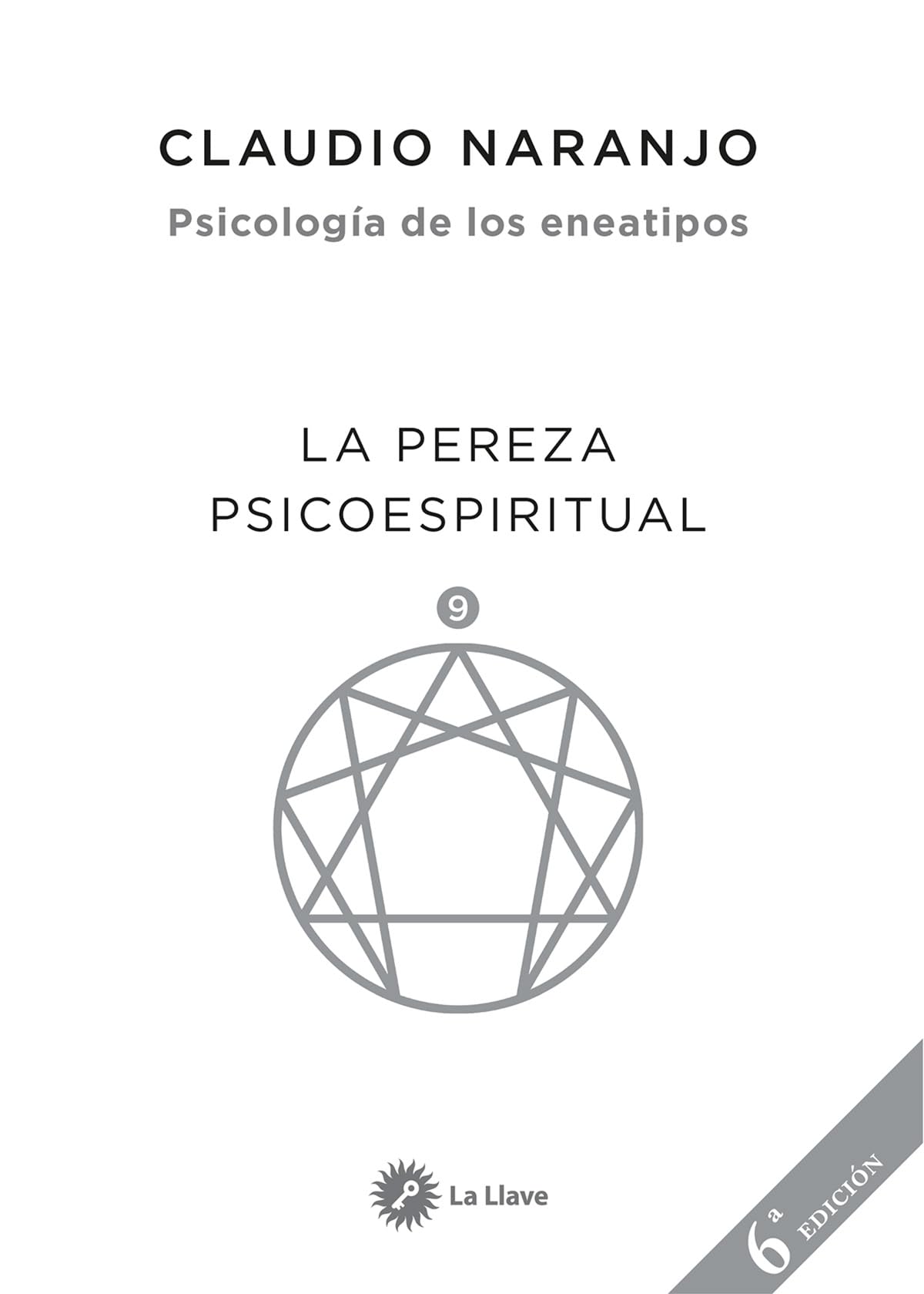 La pereza psicoespiritual : eneatipo nueve (Psicología de los eneatipos, Band 3) Social Sciences