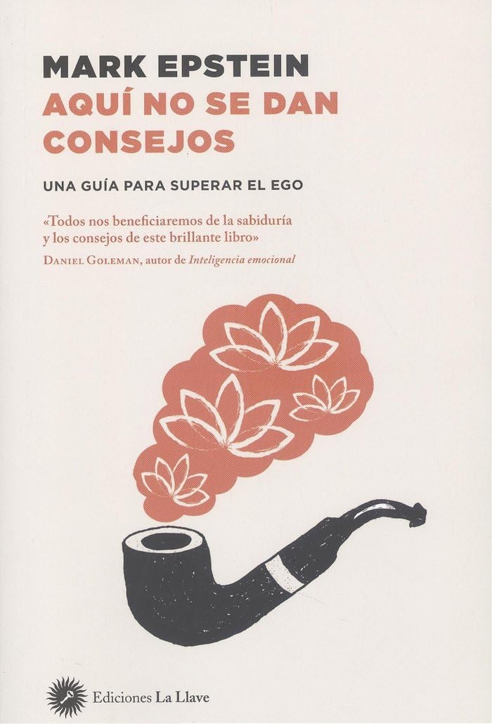Aquí no se dan consejos: Una guía para superar el ego (Budismo) Religion & Esotericism