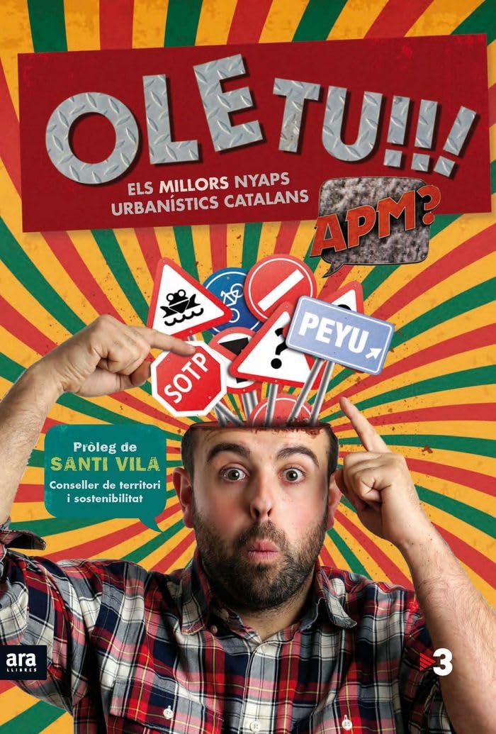 Ole tu!!! : Els millors nyaps urbanístics catalans Film, Art & Culture