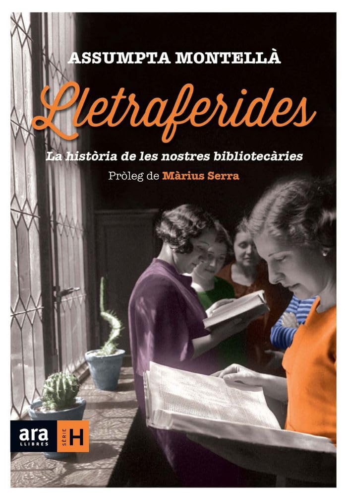 Lletraferides: La història de les nostres bibliotecàries book