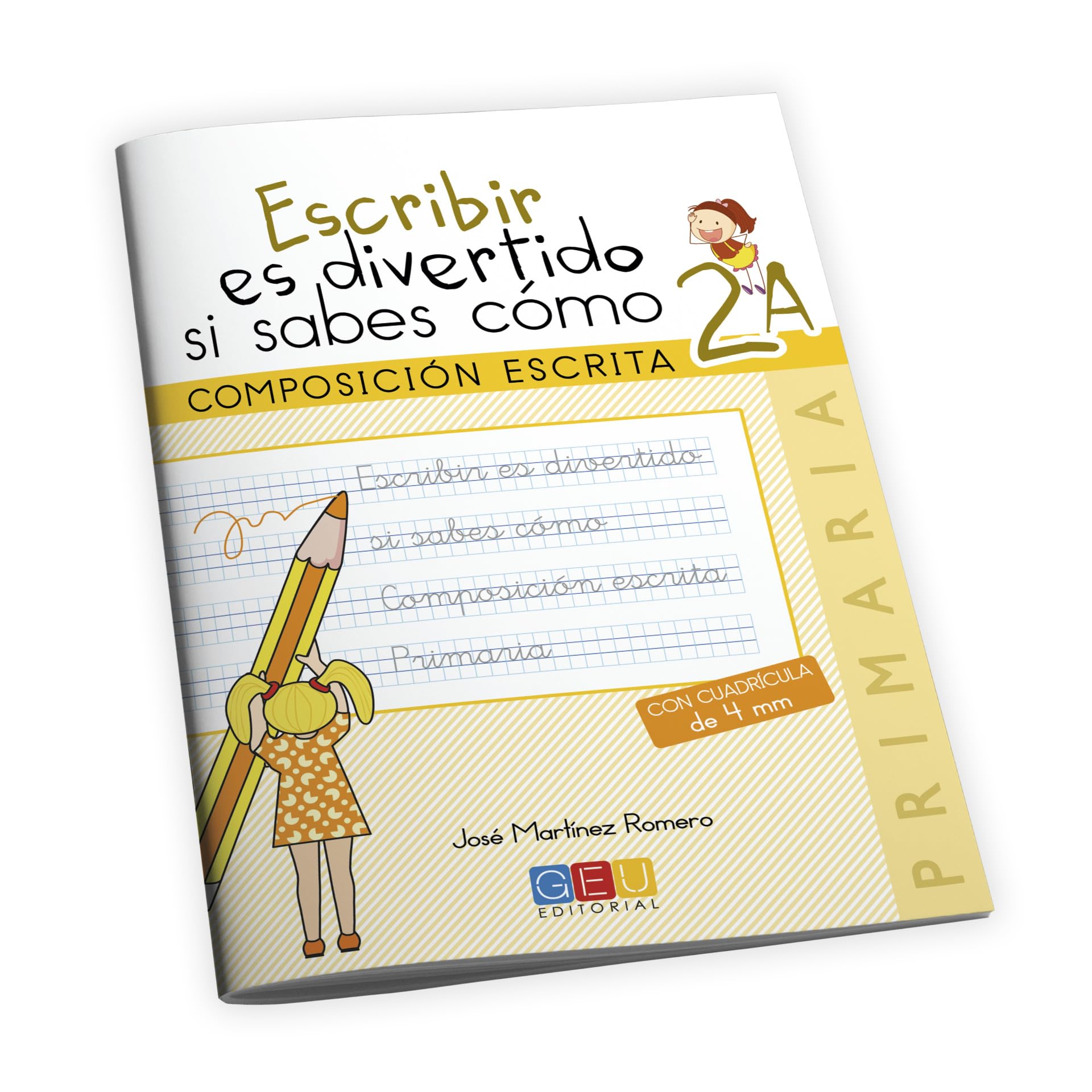 Escribir es divertido si sabes como. Cuaderno 2A / Editorial GEU / 2º Primaria / Mejora la composición escrita / Recomendado como repaso Novels & Short Stories