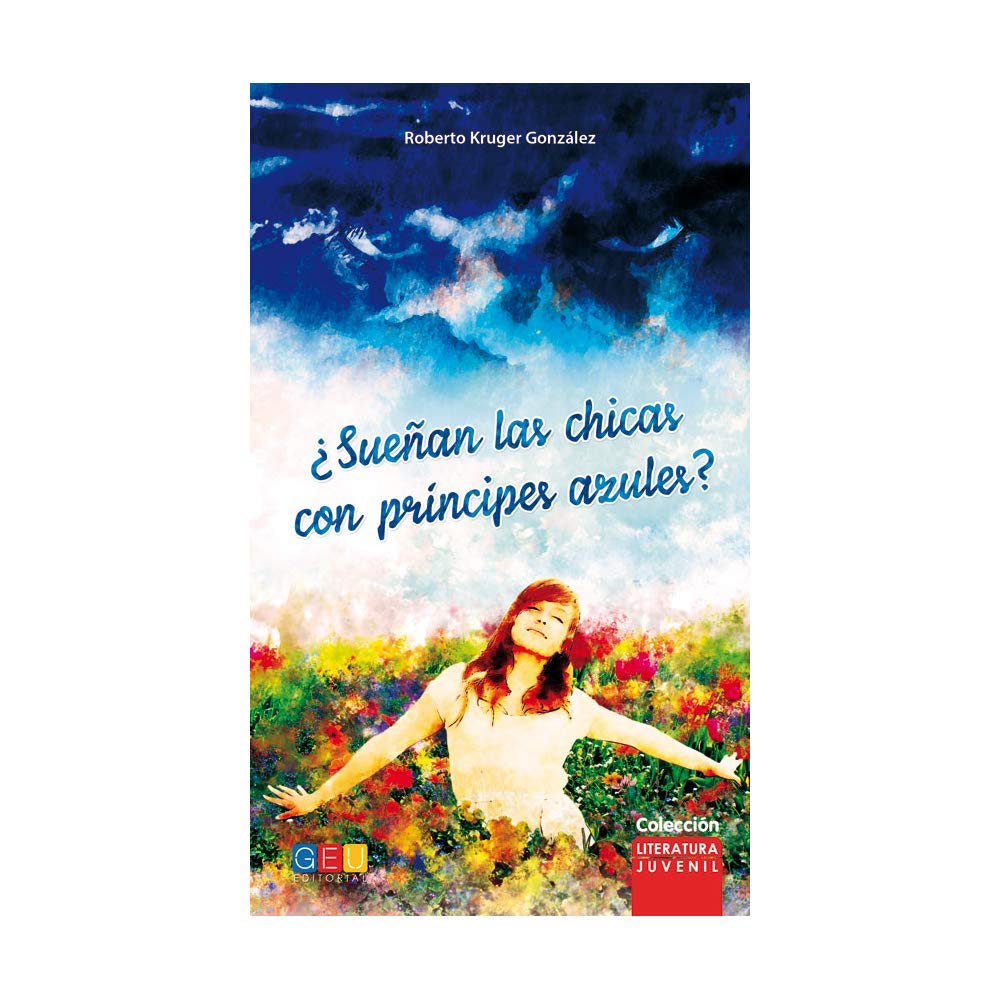 ¿SUEÑAN LAS CHICAS CON PRÍNCIPES AZULES? Novels & Short Stories