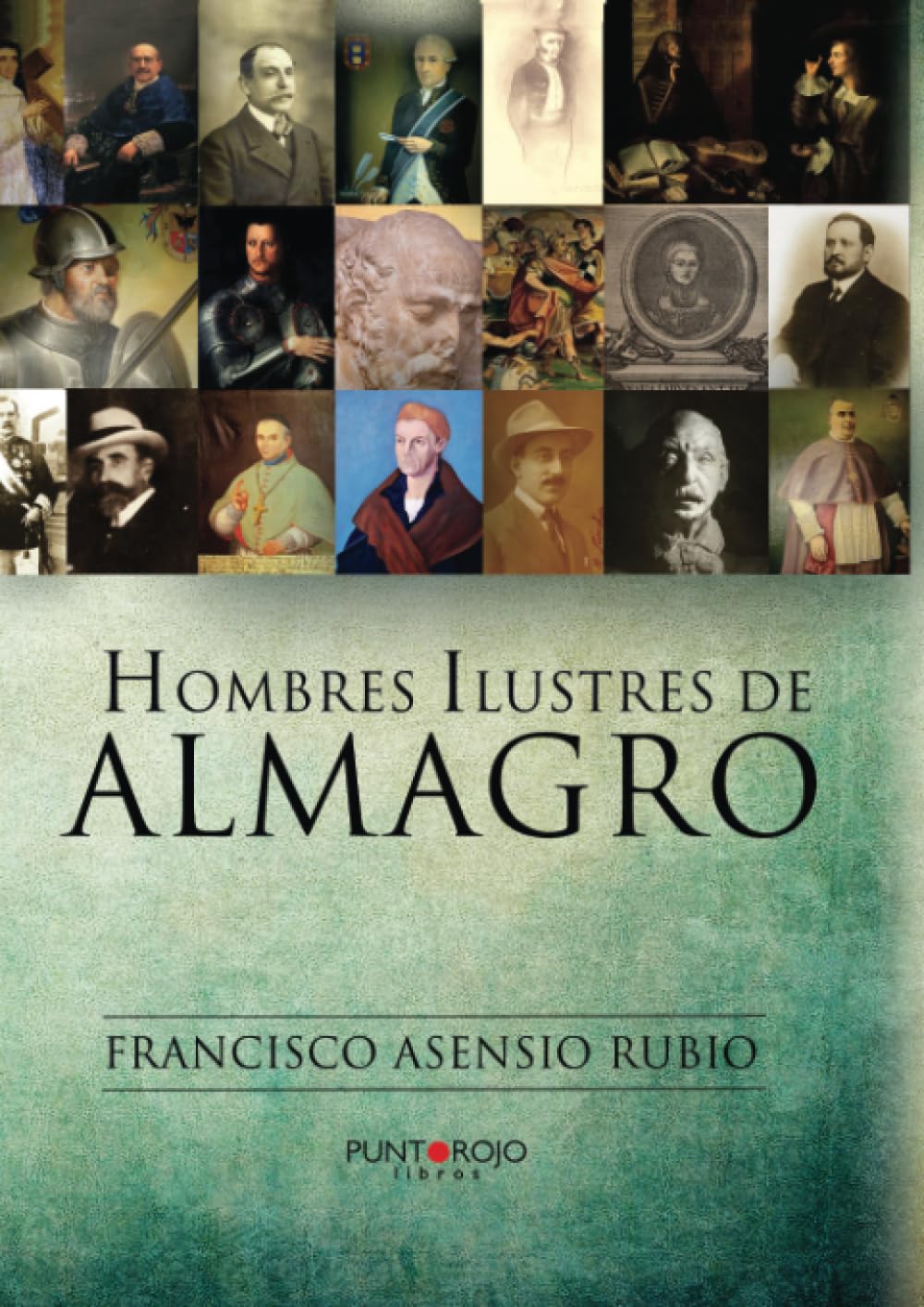 Hombres ilustres de Almagro Politics & History