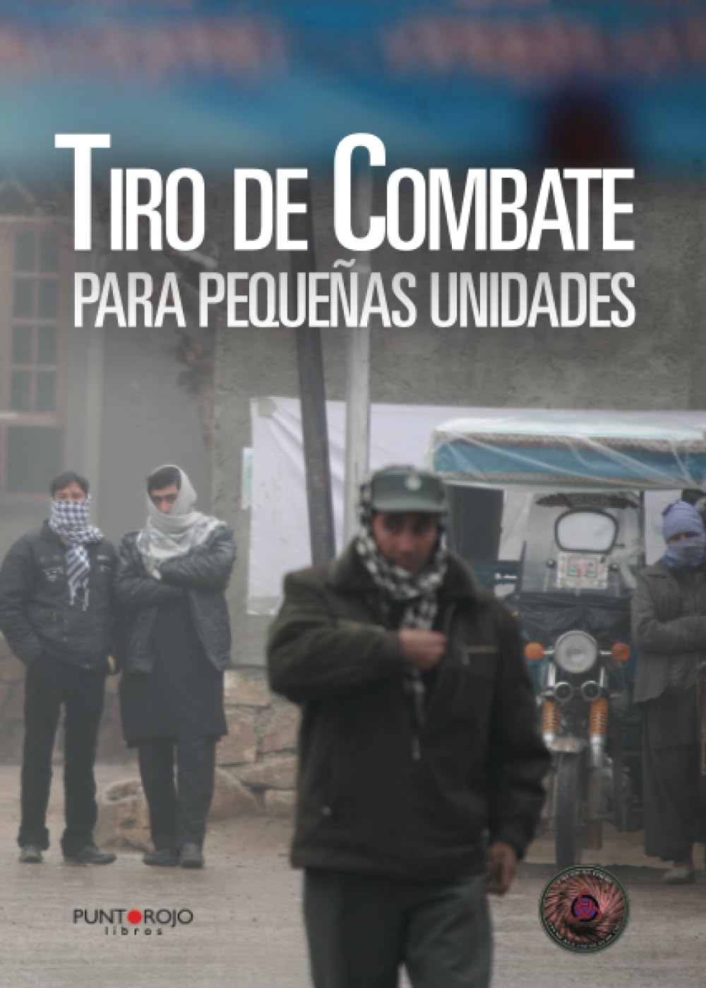 Tiro de Combate para pequeñas unidades Politics & History