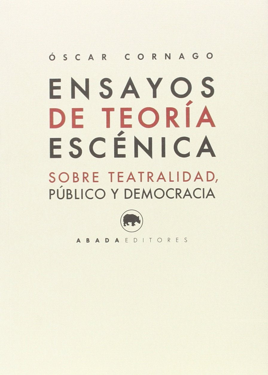 Ensayos de teoría escénica: Sobre teatralidad, público y democracia book