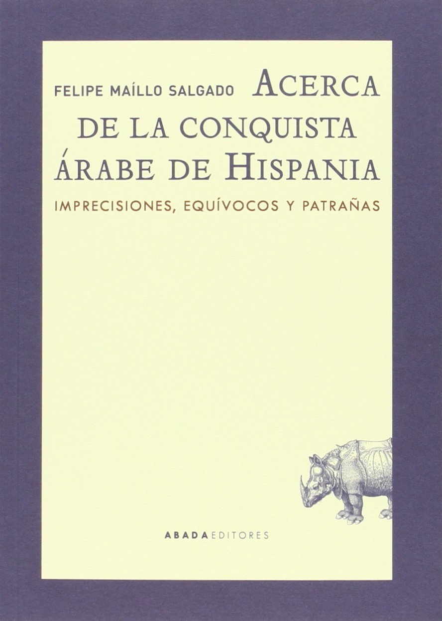 Acerca de la conquista árabe de Hispania (Lecturas de historia) Social Sciences