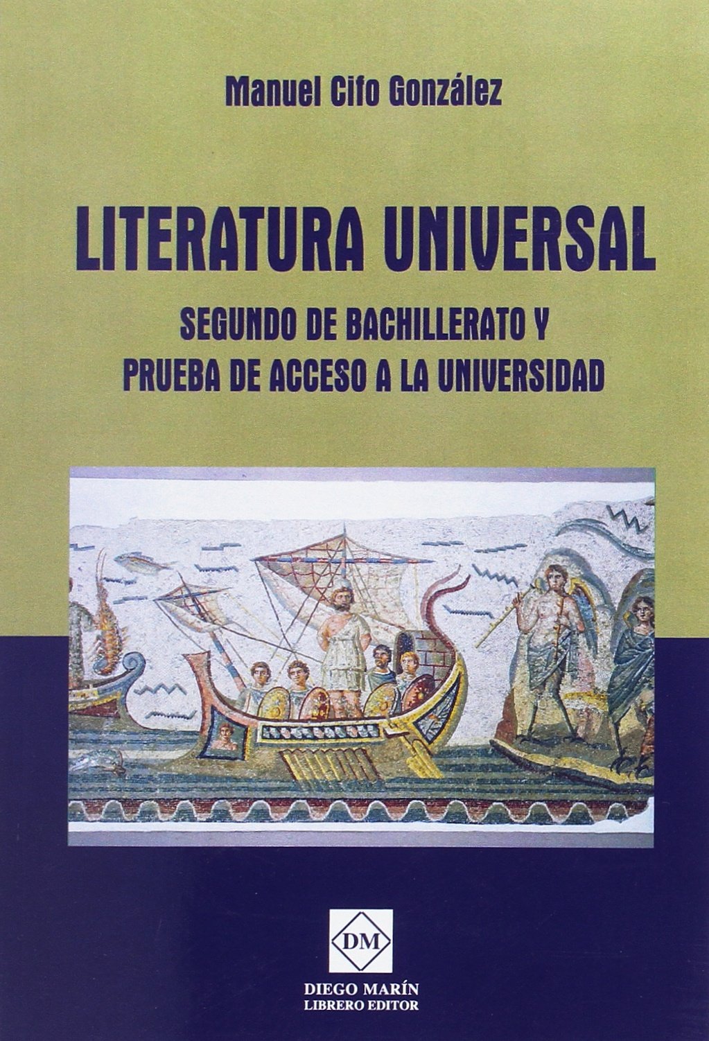 LITERATURA UNIVERSAL SEGUNDO DE BACHILLERATO Y PRUEBA DE ACCESO A LA UNIVERSIDAD Books