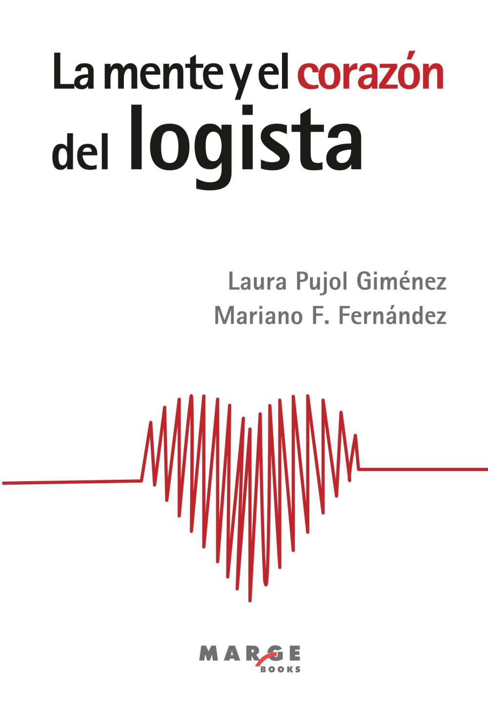 La mente y el corazón del logísta book