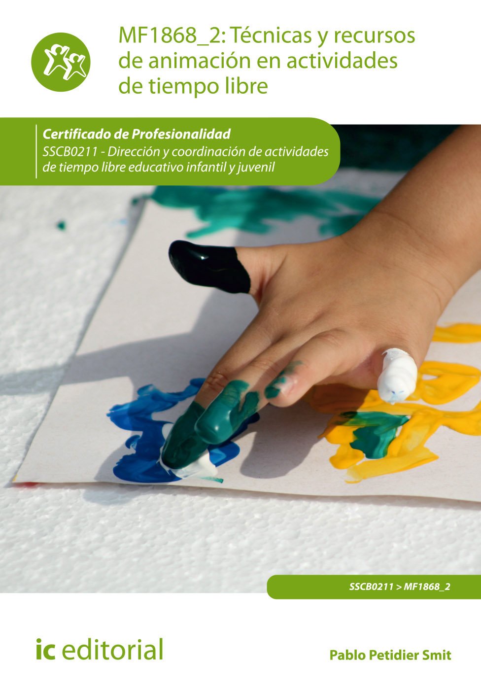 Técnicas y recursos de animación en actividades de tiempo libre : dirección y coordinación de actividades de tiempo libre educativo infantil y juvenil Study Guides