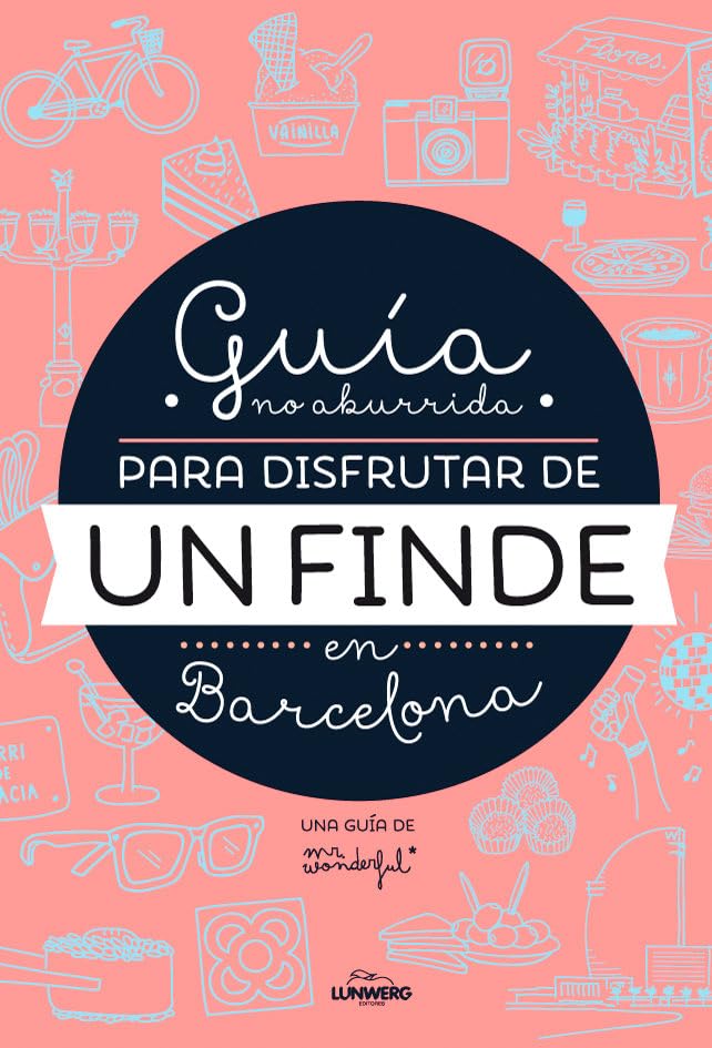 Guía no aburrida para disfrutar de un finde en Barcelona (Ilustración) Books