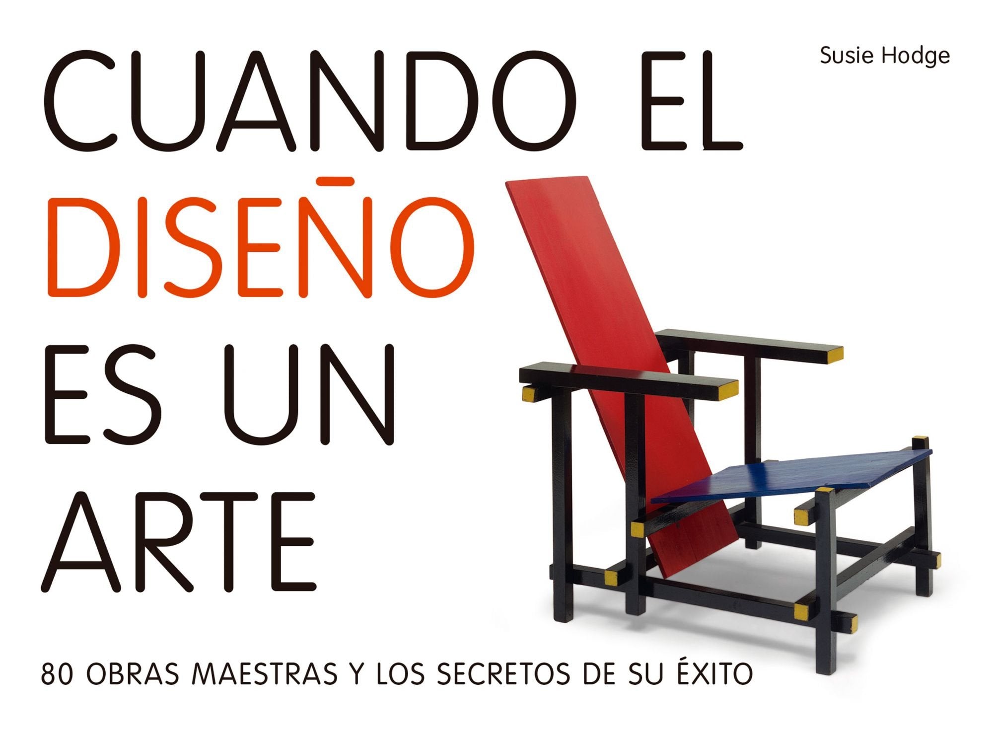 Cuando el diseño es un arte : 80 obras maestras y los secretos de su éxito book