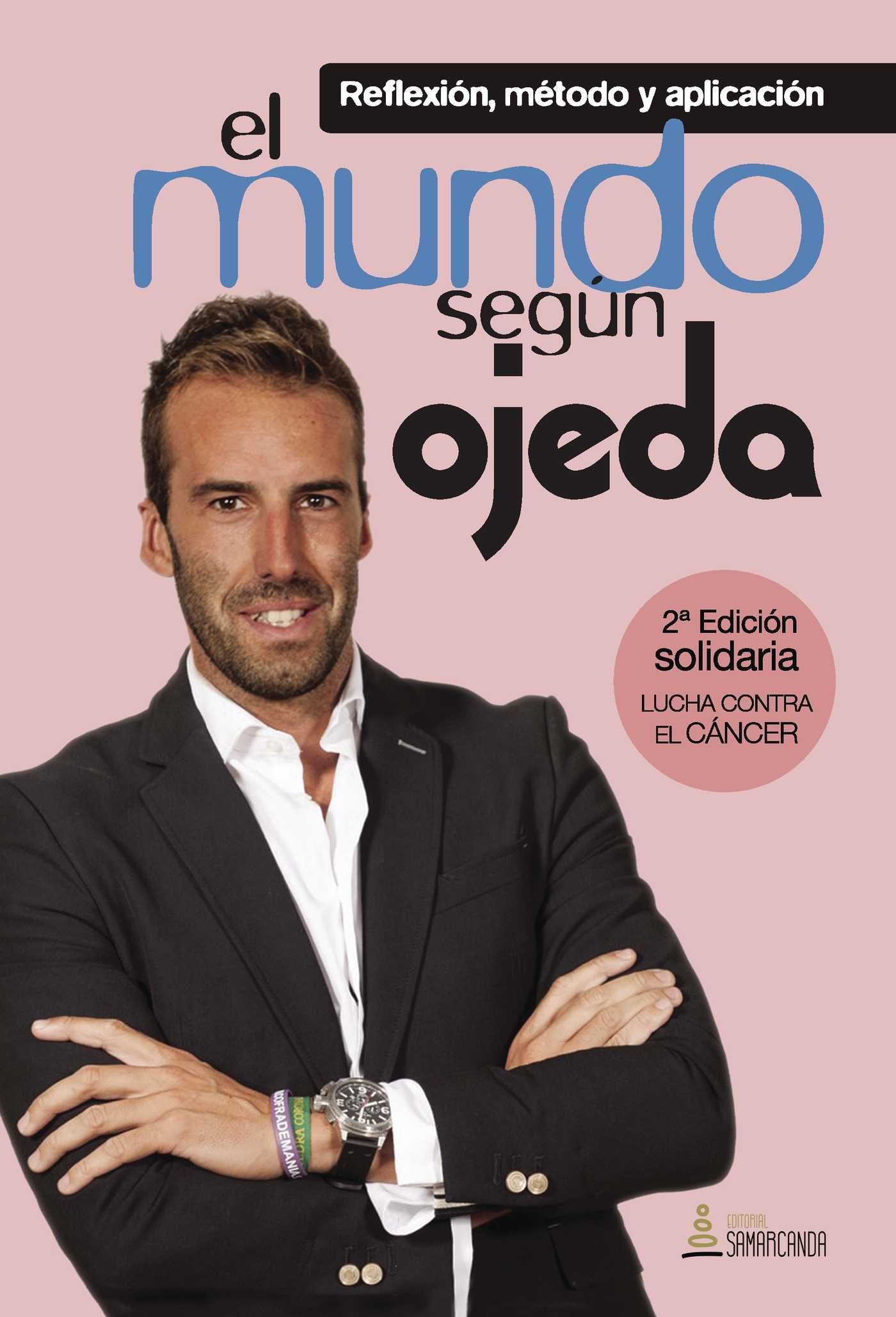 El mundo según Ojeda: Reflexión, método y aplicación book