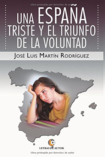 Una España triste y el triunfo de la voluntad Contemporary literature
