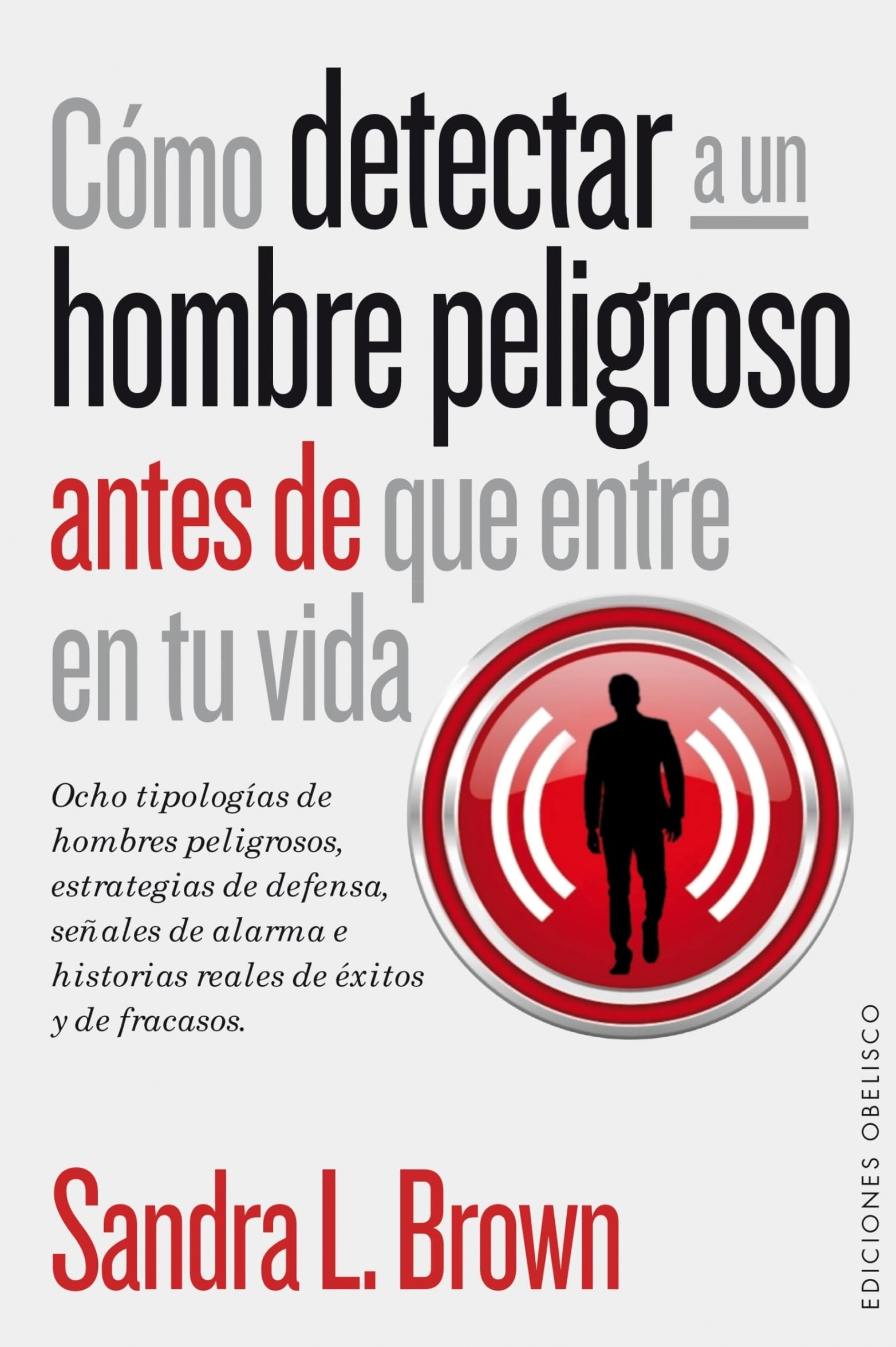 Cómo detectar a un hombre peligroso antes de que entre en tu vida (PSICOLOGÍA) Medicine