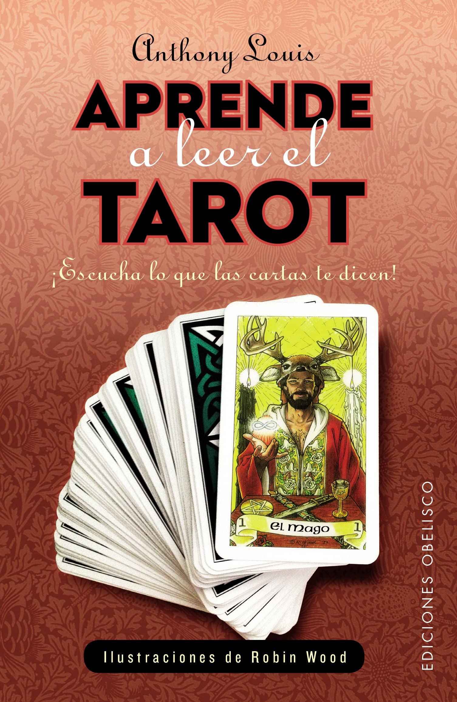 Aprende a leer el tarot: Escucha Lo Que Las Cartas Te Dicen! (CARTOMANCIA) Foreign Languages ​​& Dictionaries