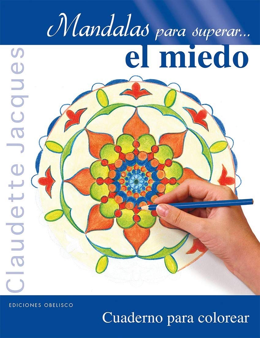 Mandalas para superar el miedo / Mandalas to Overcome Fear book