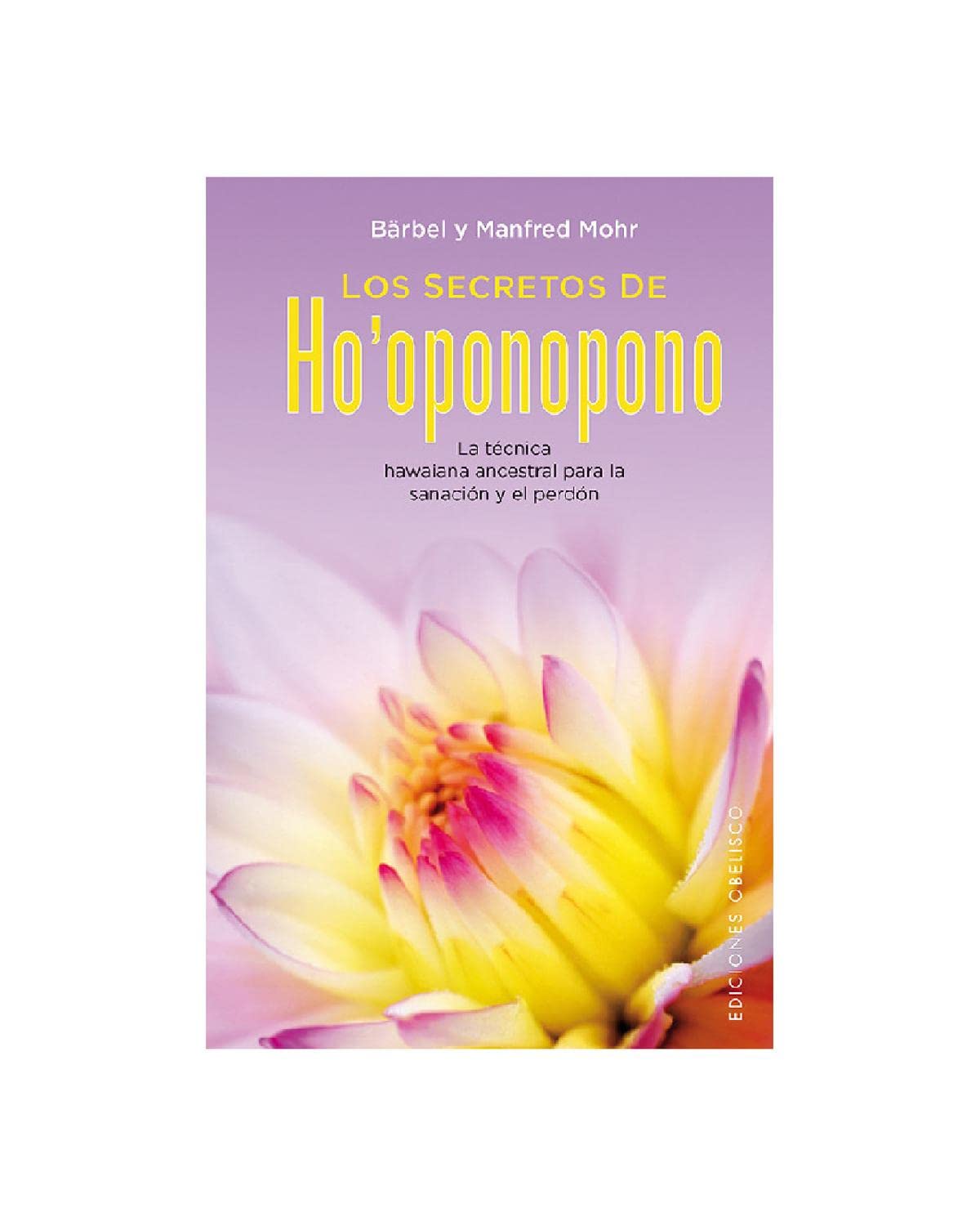 Los secretos de ho'oponopono (NUEVA CONSCIENCIA) Books