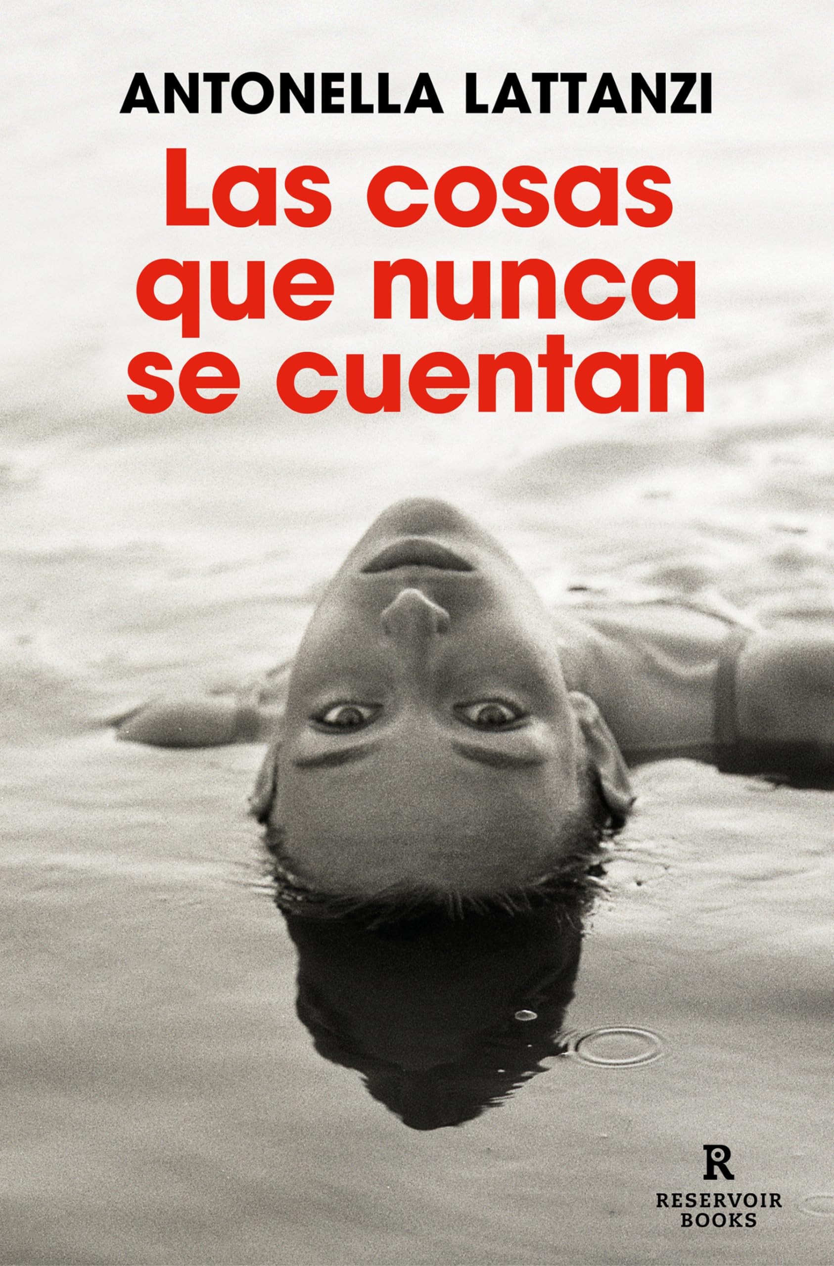 Las Cosas Que Nunca Se Cuentan / The Things That Are Never Told Books