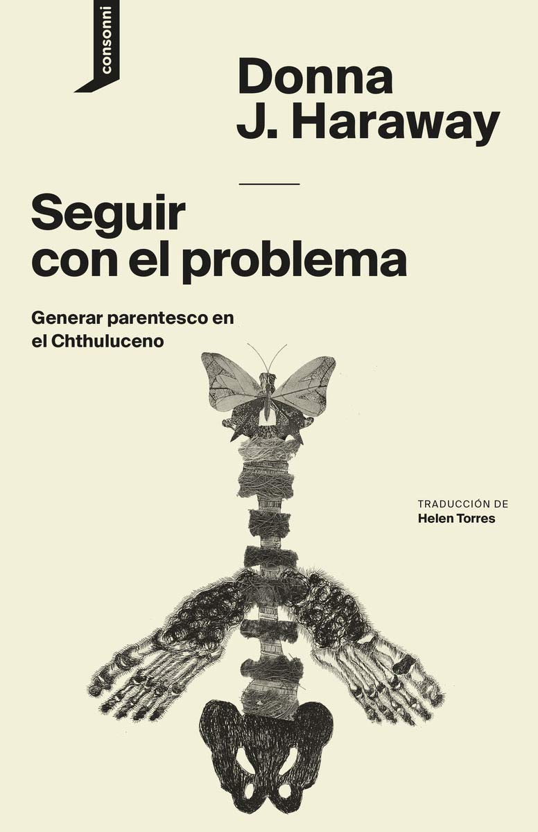 Seguir con el problema: Generar parentesco en el Chthuluceno book