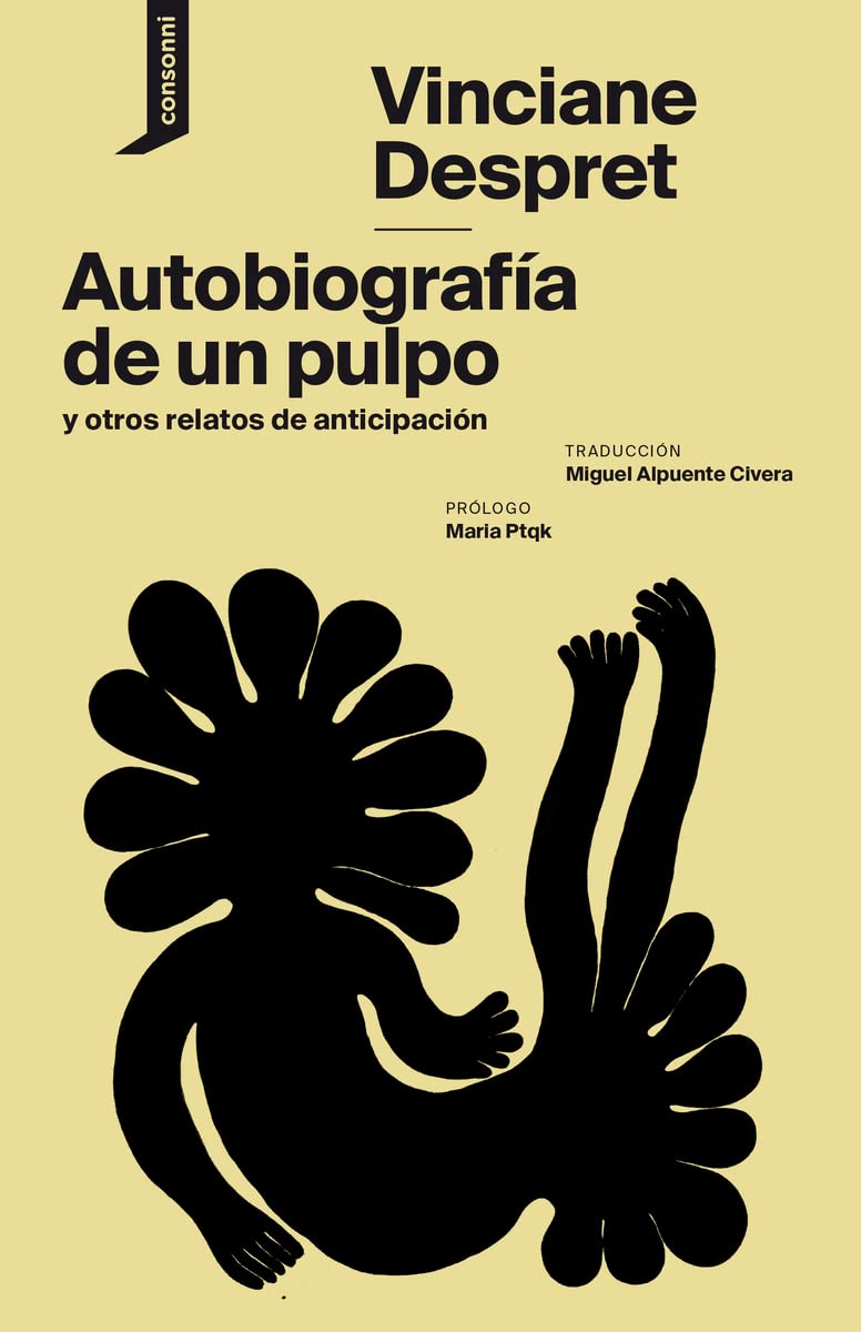 Autobiografía de un pulpo y otros relatos de anticipación book