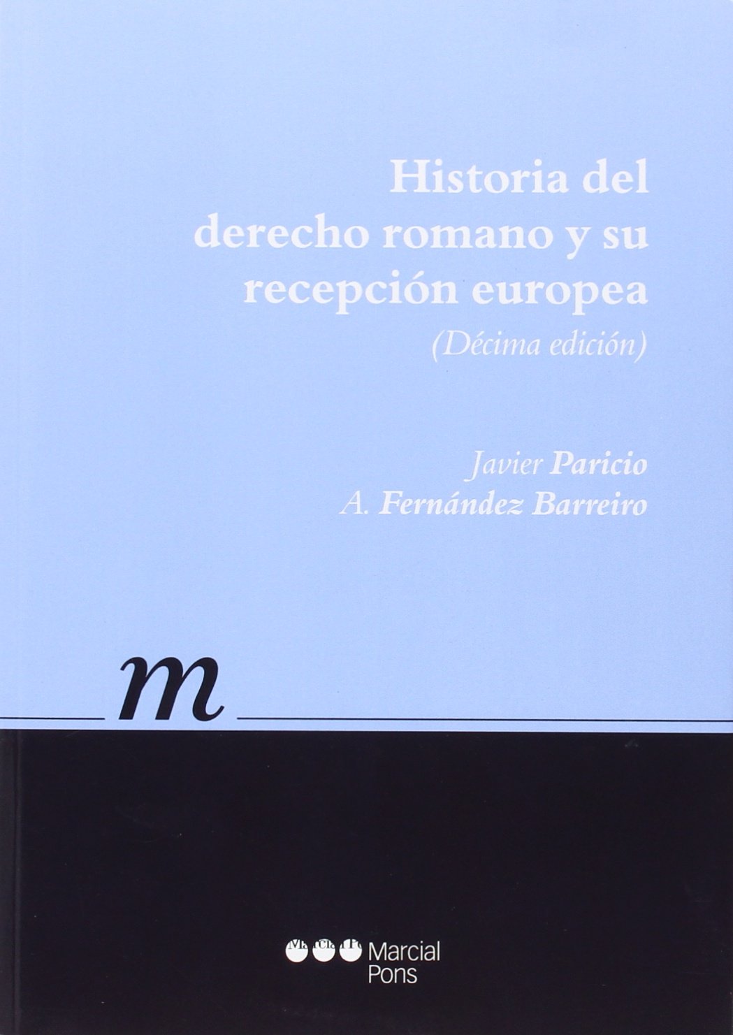 Historia del Derecho romano y su recepción europea book