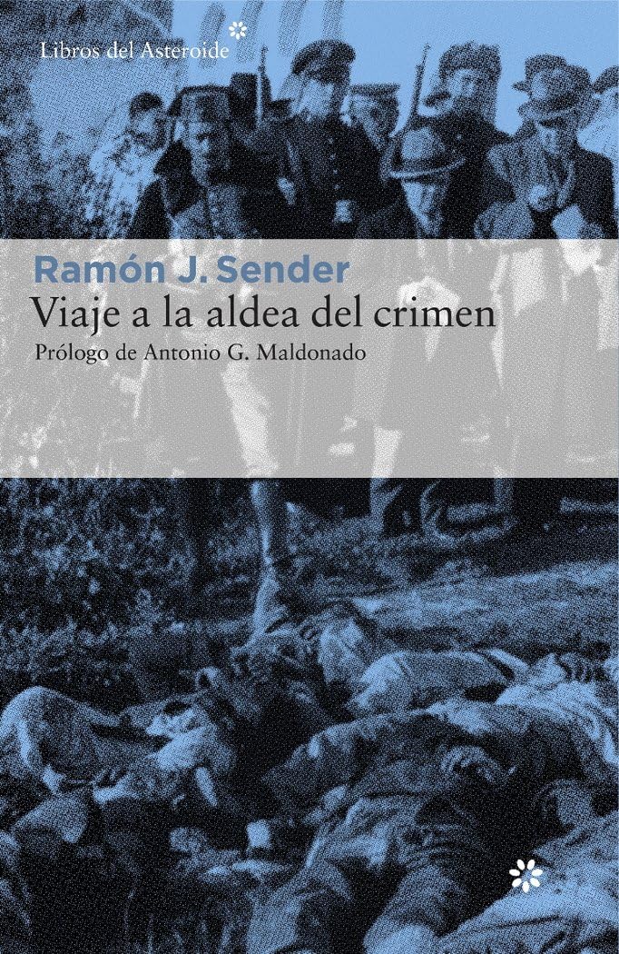 Viaje a la Aldea del Crimen: Documental de Casas Viejas (Libros del Asteroide, Band 160) Media & Communication