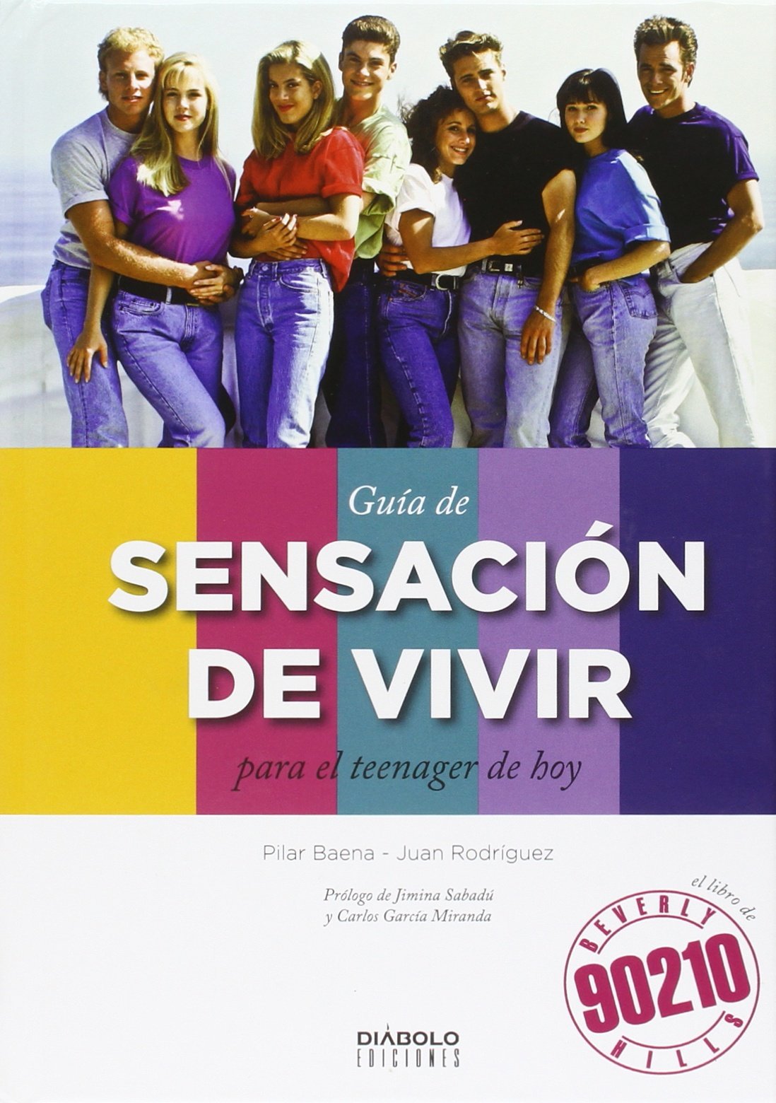 GUÍA DE SENSACIÓN DE VIVIR PARA EL TEENAGER DE HOY Books