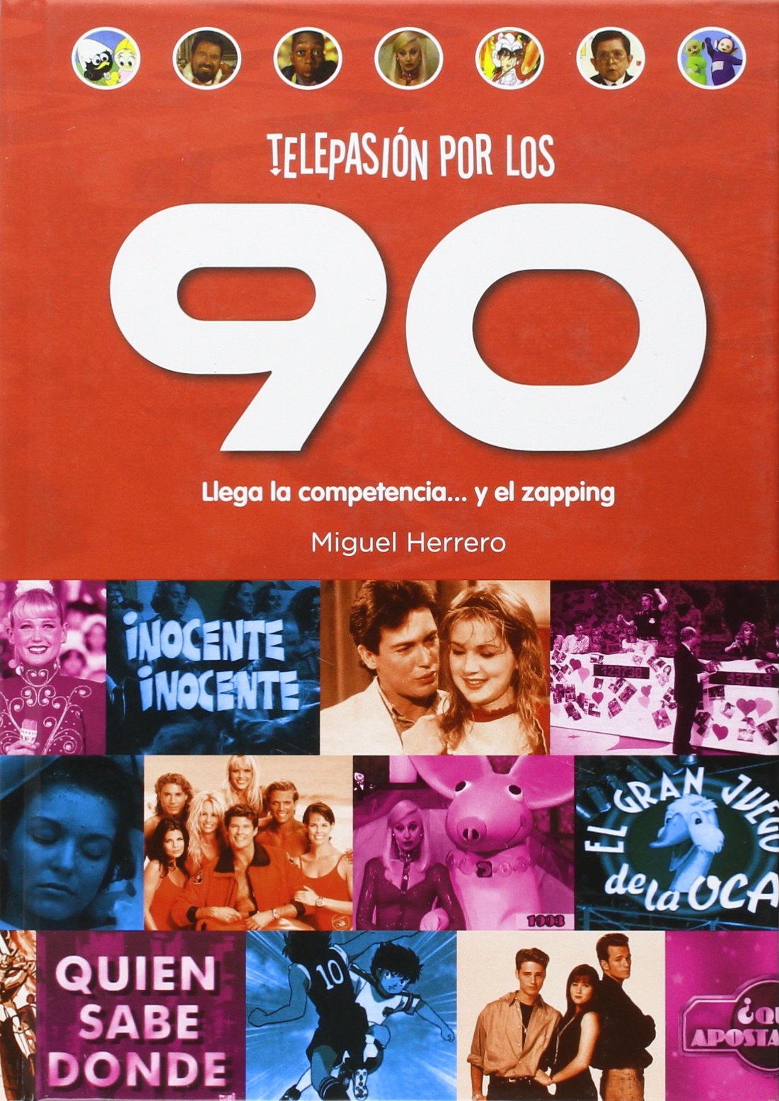 TELEPASIÓN POR LOS 90.LLEGA LA COPETENCIA...Y EL ZAPPING Books