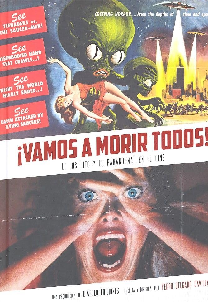 ¡VAMOS A MORIR TODOS! LO INSÓLITO Y LO PARANORMAL EN EL CINE Learning & Reference