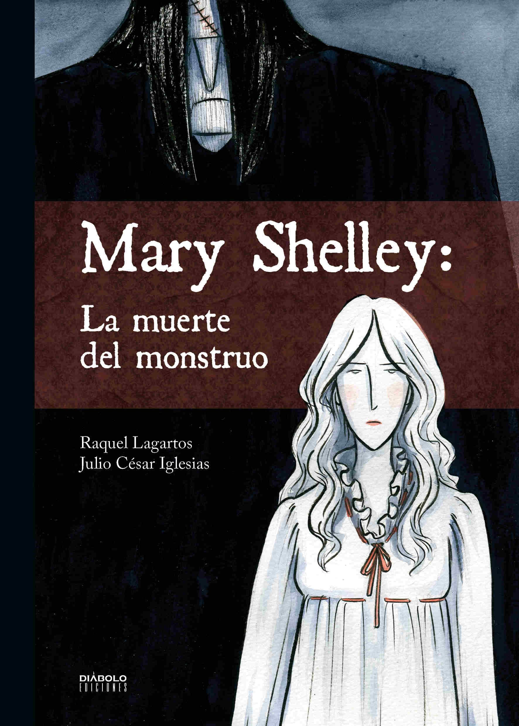 Mary Shelley: la muerte del monstruo book