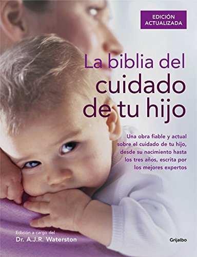 La Biblia del cuidado de tu hijo (Embarazo, bebé y crianza) Parents & Children