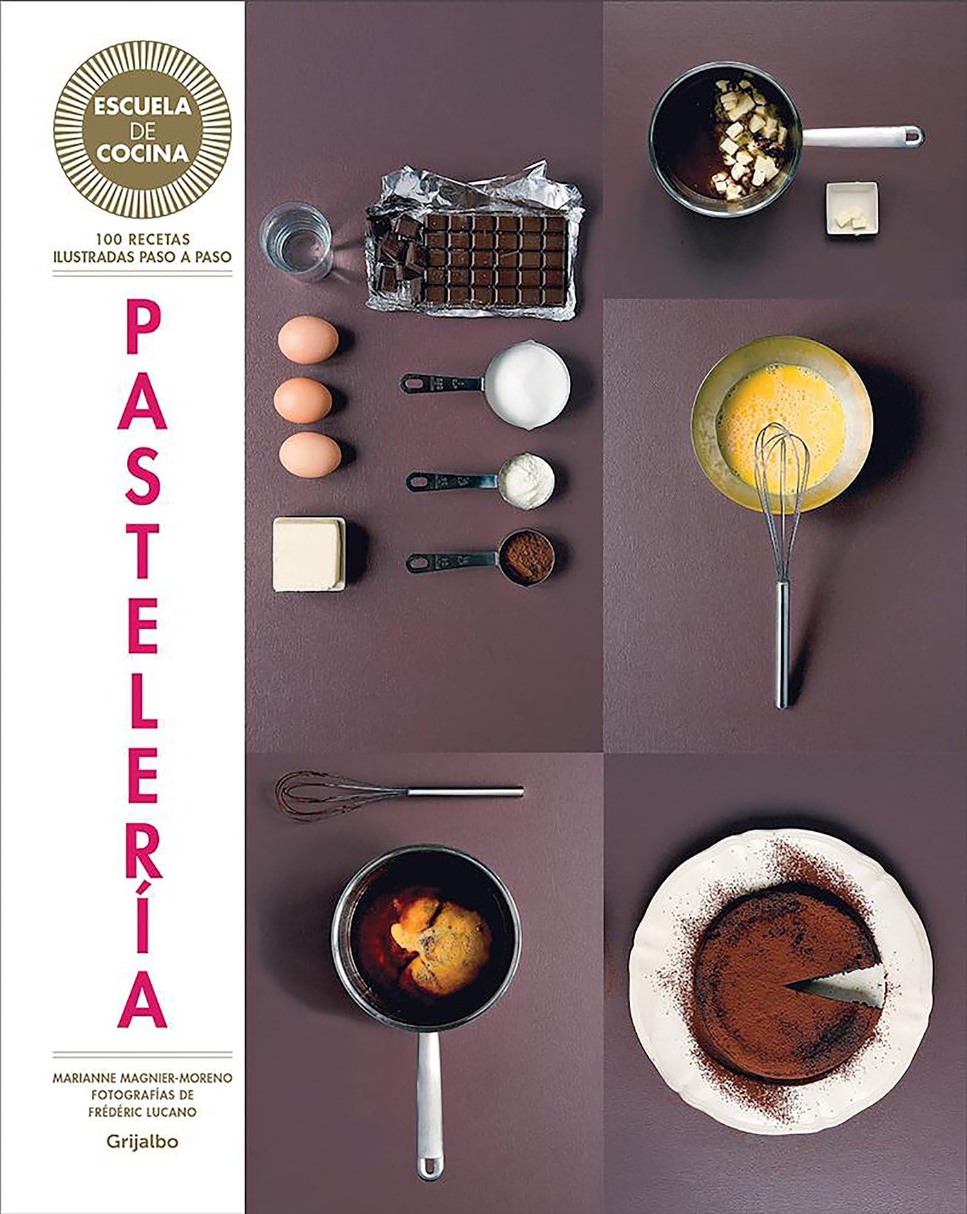 Pastelería (Serie: Escuela de Cocina) / Pastries book