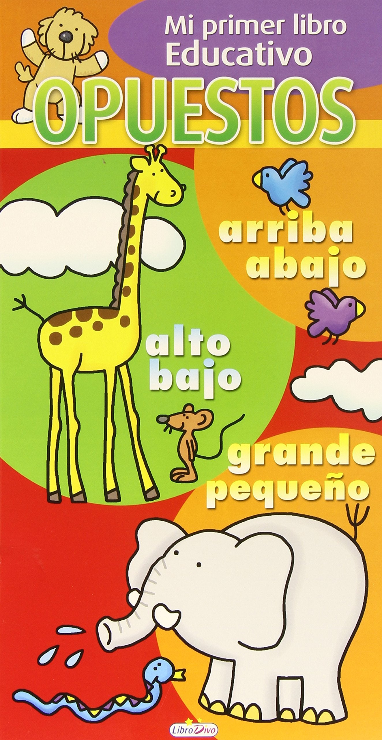 MI PRIMER LIBRO EDUCATIVO - OPUESTOS Books