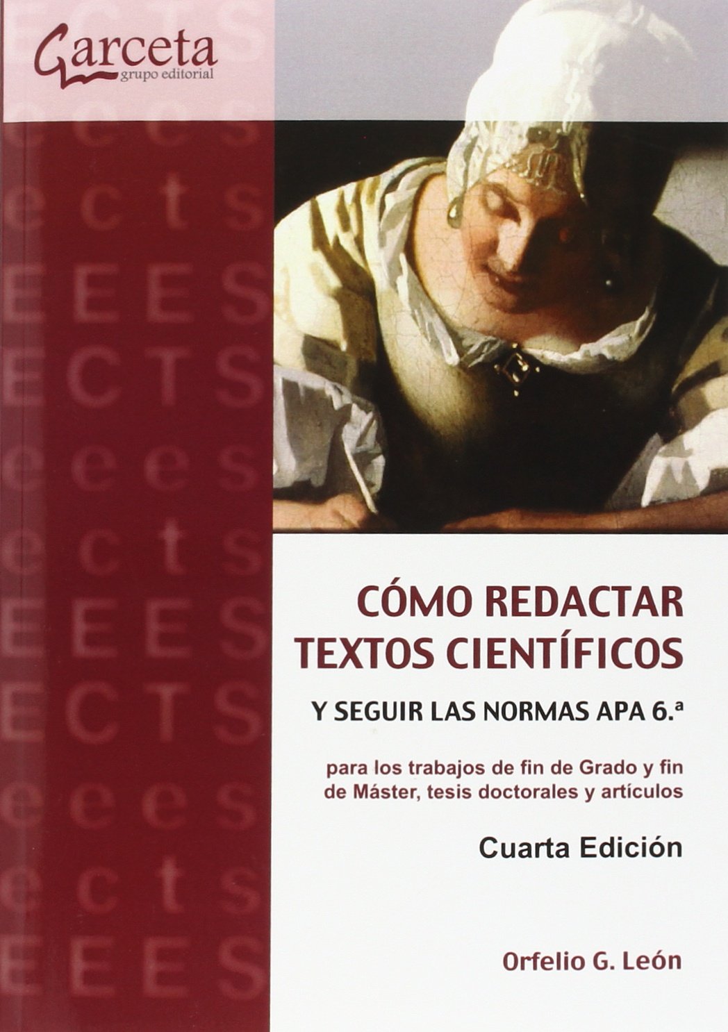 Cómo Redactar Textos Científicos y Seguir las Normas APA 6.ª: s y Seguir las Normas APA 6.ª para los trabajos de fin de Graco y fin de Máster, tesis doctorales y artículos Media & Communication