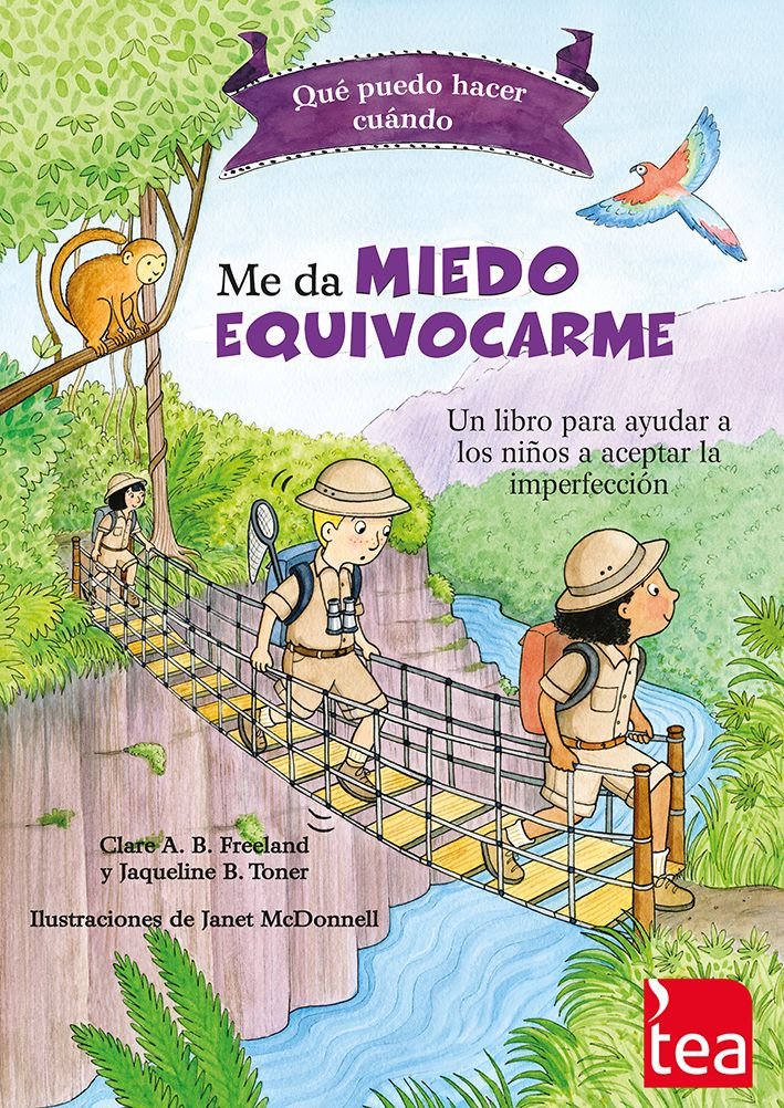 Qué puedo hacer cuando me da miedo equivocarme : un libro para ayudar a las niñas y niños a perder el miedo a cometer errores Psychology
